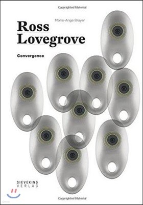 Ross Lovegrove: Convergence