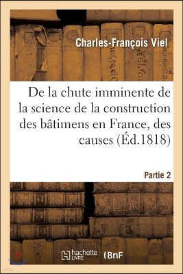 de la Chute Imminente de la Science de la Construction Des Bâtimens En France, Des Causes Partie 2