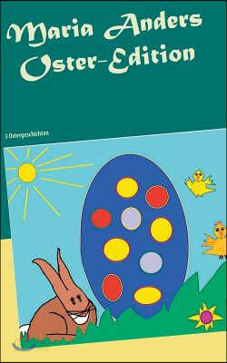 Maria Anders Oster-Edition: 3 Ostergeschichten