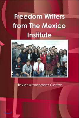 Freedom Writers from the Mexico Institute