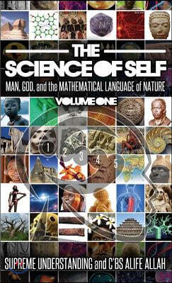 Science of Self: Man, God, and the Mathematical Language of Nature