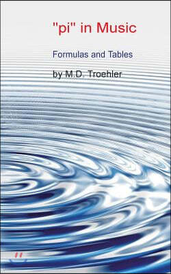 "pi" in Music: Formulas and Tables