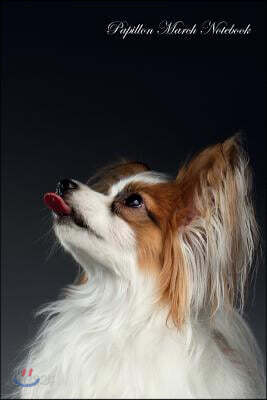 Papillon March Notebook Papillon Record, Log, Diary, Special Memories, to Do List, Academic Notepad, Scrapbook & More
