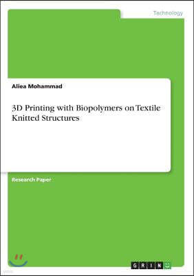 3D Printing with Biopolymers on Textile Knitted Structures