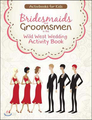 Bridesmaids and Groomsmen in the Wild West Wedding Activity Book