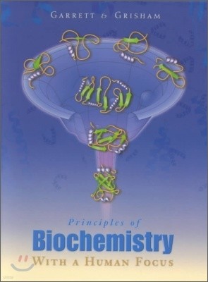 [Garrett/Grisham]Principles of Biochemistry with a Human Focus