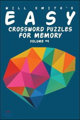 Will Smith Easy Crossword Puzzles for Memory - Volume 4