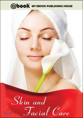 Skin and Facial Care