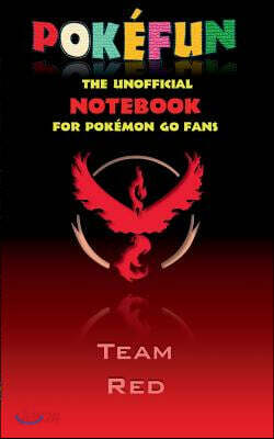 Pokefun - The unofficial Notebook (Team Red) for Pokemon GO Fans: notebook, notepad, tablet, scratch pad, pad, gift booklet, Pokemon GO, Pikachu, birt