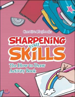 Sharpening your Skills: The How to Draw Activity Book