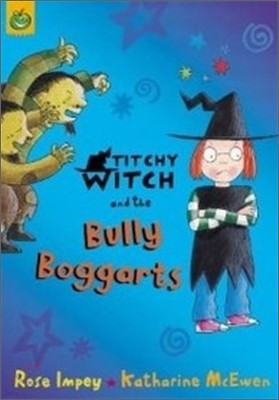 Titchy-Witch and the Bully Boggarts