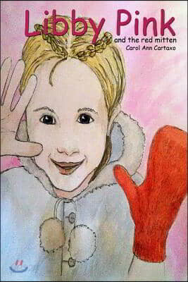 Libby Pink: and the red mitten