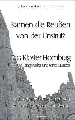 Kamen die Reussen von der Unstrut? - Das Kloster Homburg bei Bad Langensalza und seine Gründer: Neuere Untersuchungen zu den Vorfahren der Vögte von W