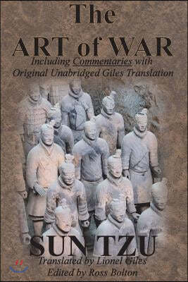 The Art of War (Including Commentaries with Original Unabridged Giles Translation)