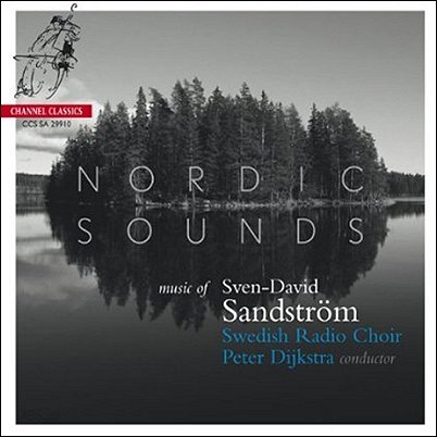 Swedish Radio Choir 잔드스트룀 : 무반주 합창곡집 (Sandstrom: Nordic Sounds Vol.1)