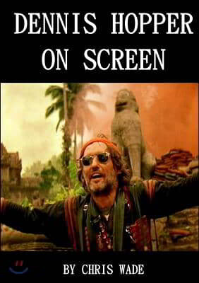 Dennis Hopper: on Screen