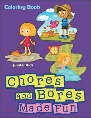 Gardners Books Chores and Bores Made Fun Coloring Book