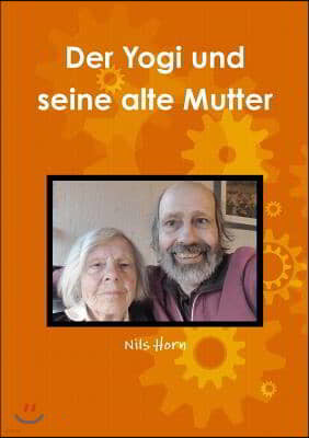 Der Yogi und seine alte Mutter