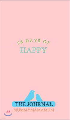 28 Days of Happy: MummyMamaMum