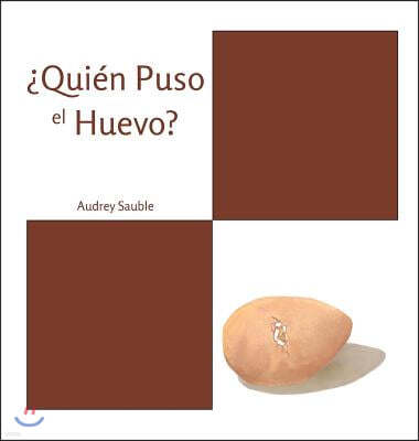 ¿Quien Puso el Huevo?