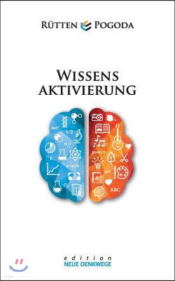 Wissensaktivierung - Neue Denkwege