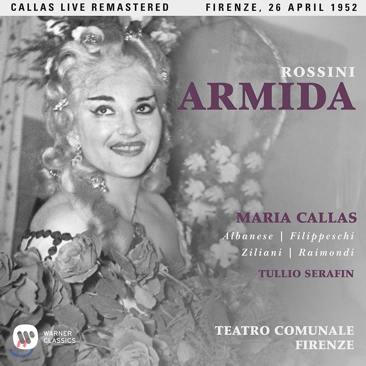 Maria Callas / Tullio Serafin 로시니: 아르미다 - 마리아 칼라스, 툴리오 세라핀 / 1952년 피렌체 테아트로 코뮤날레 실황 (Rossini: Armida)