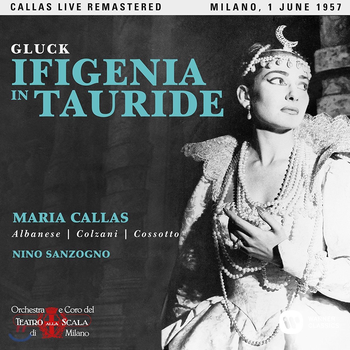 Maria Callas / Nino Sanzogno 글룩: 타우리데의 이피게니아 - 마리아 칼라스, 니노 산초뇨 / 1957년 밀라노 라 스칼라 실황 (Gluck: Ifigenia in Tauride)