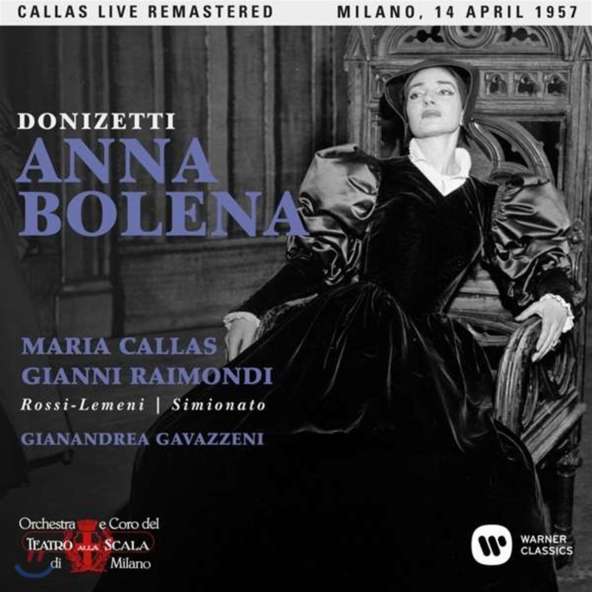 Maria Callas / Gianni Raimondi 도니제티: 안나 볼레나 - 마리아 칼라스, 지안니 라이몬디 / 1957년 밀라노 라 스칼라 실황 (Donizetti: Anna Bolena)