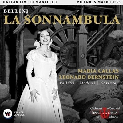 Maria Callas / Leonard Bernstein 벨리니: 몽유병의 여인 - 마리아 칼라스, 레너드 번스타인 / 1955 밀라노 라 스칼라 실황 (Bellini: La Sonnambula)