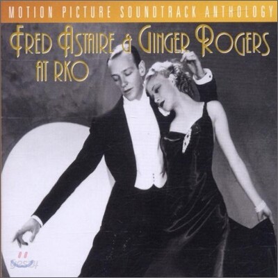 Fred Astaire & Ginger Rogers - Fred Astaire & Ginger Rogers At Rko