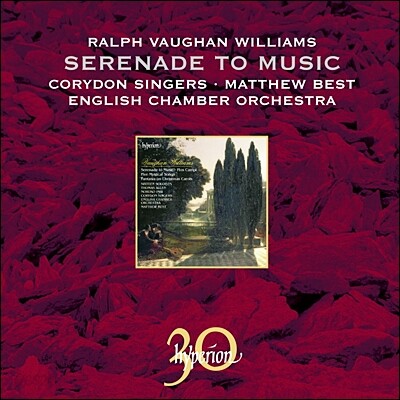 Matthew Best 본 윌리엄스: 세레나데 투 뮤직 (Vaughan Williams : Serenade to Music)