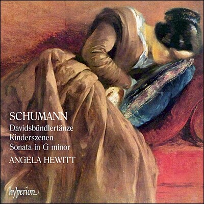 Angela Hewitt 슈만: 어린이의 정경, 다비드 동맹 무곡집, 피아노 소나타 2번 (Schumann: Kinderszenen Op.15, Davidsbundlertanze Op.6, Piano Sonata Op.22)