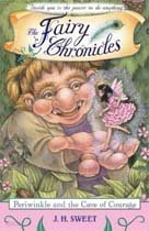The Fairy Chronicles : Periwinkle and the Cave of Courage (Paperback)