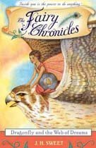 The Fairy Chronicles : Dragonfly and the Web of Dreams (Paperback)