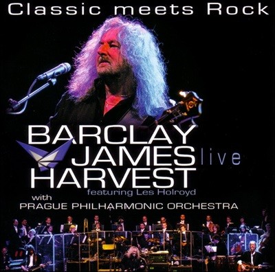 Barclay James Harvest,Prague Philharmonic Orchestra — Barclay James Harvest (버클리 제임스 하비스트) - Classic Meets Rock: feat. Les Holroyd 앨범 커버