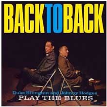 Duke Elington & Johnny Hodges — Back To Back 앨범 커버