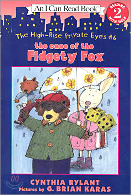 [I Can Read] Level 2 : The High-Rise Private Eyes #6: The Case of the Fidgety Fox