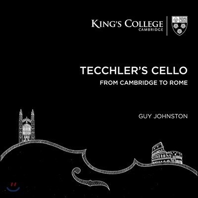 Guy Johnston Ŭ ÿ: Ӻ긮 θ -   (ÿ) (Tecchler's Cello: From Cambridge to Rome)