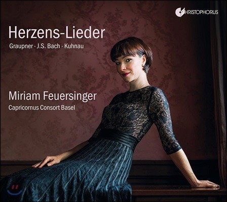 Miriam Feuersinger 독일 바로크 칸타타: 그라우프너 / 쿠나우 / 텔레만 / 바흐 - 미리암 포이어징거 (Herzens-Lieder - German Baroque Cantatas: Graupner / Kuhnau / Bach / Telemann)
