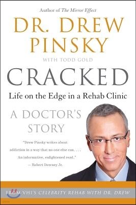 Cracked: Life on the Edge in a Rehab Clinic