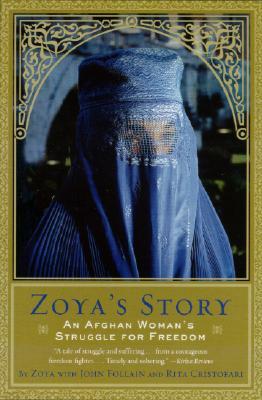 Zoya's Story: An Afghan Woman's Struggle for Freedom