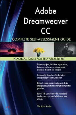 Adobe Dreamweaver CC Complete Self-Assessment Guide