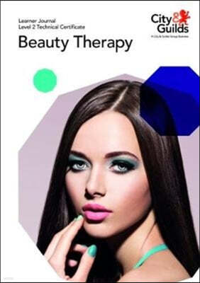 Level 2 Technical Certificate in Beauty Therapy: Learner Journal