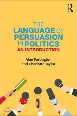 The Language of Persuasion in Politics: An Introduction