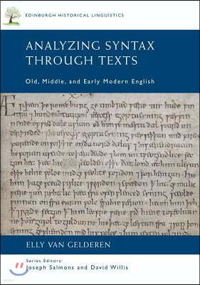 Analyzing Syntax Through Texts: Old, Middle, and Early Modern English