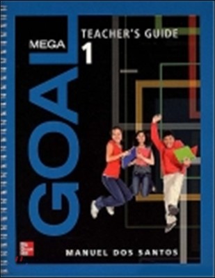 Mega Goal 1 : Teacher's Guide