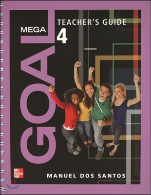 Mega Goal 4 : Teacher's Guide