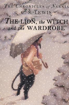 The Lion, the Witch and the Wardrobe: The Classic Fantasy Adventure Series (Official Edition)