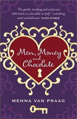 Men, Money and Chocolate