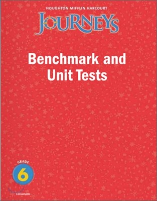 Journeys Benchmark and Unit Test Grade 6